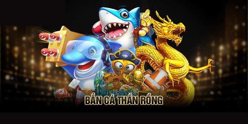 Giới thiệu cơ bản về game bắn cá thần rồng